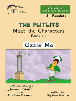 cover image of THE FLITLITS, Meet the Characters, Book 13, Ozzie Mo, 8+ Readers, U.S. English, Supported Reading